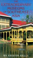 Extraordinary Museums of Southeast Asia cover