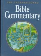 The International Bible Commentary A Catholic and Ecumenical Commentary for the Twenty-First Century cover