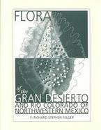 Flora of the Gran Desierto and Rio Colorado of Northwestern Mexico cover