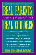 Real Parents, Real Children ; Parenting the Adopted Child Parenting the Adopted Child cover