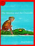 The Monkey and the Crocodile A Jataka Tale from India cover