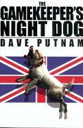 The Gamekeeper's Night Dog cover