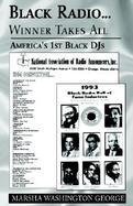 Black Radio ... Winner Takes All America's 1st Black Djs cover