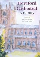 Hereford Cathedral A History cover