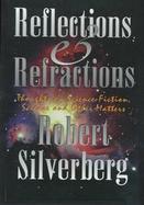Reflections and Refractions: Thoughts on Science-Fiction, Science, and Other Matters cover