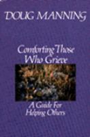 Comforting Those Who Grieve cover