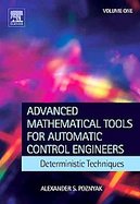 Advanced Mathematical Tools for Control Engineers Deterministic Systems (volume1) cover
