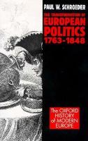The Transformation of European Politics 1763-1848 cover
