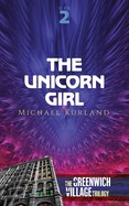The Unicorn Girl : The Greenwich Village Trilogy Book Two cover