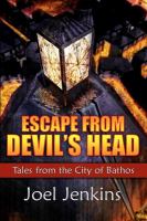 Escape from Devil's Head : Tales from the City of Bathos cover
