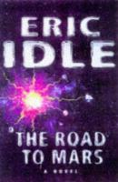 The Road to Mars: A Post-Modem Novel cover