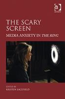 The Scary Screen : Media Anxiety in the Ring cover