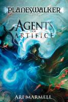 Agents of Artifice A Planeswalker Novel cover