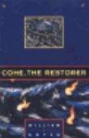 Come, the Restorer A Novel cover