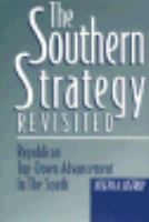 The Southern Strategy Revisited Republican Top-Down Advancement in the South cover