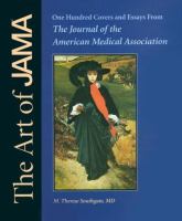 The Art of Jama: A Selection of 100 Covers and Essays from the Journal of the American Medical Association cover