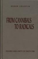 From Cannibals to Radicals Figures and Limits of Exoticism cover