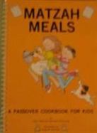 Matzah Meals: A Passover Cookbook for Kids cover