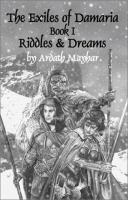 The Exiles of Damaria: Book 1riddles & Dreams cover