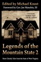 Legends of the Mountain State 2 : More Ghostly Tales from the State of West Virginia cover