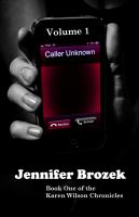 Caller Unknown : Book One of the Karen Wilson Chronicles cover