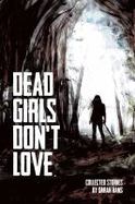 Dead Girls Don't Love cover