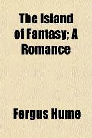 The Island of Fantasy; a Romance cover