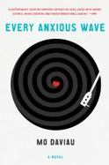 Every Anxious Wave : A Novel cover