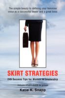 Skirt Strategies 249 Success Tips for Women in Leadership cover