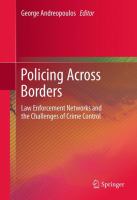Policing Across Borders : Law Enforcement Cooperation for International Crime cover