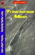 Treacherous Moon : Agents of ISIS, Book 2 cover