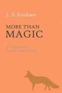 More Than Magic : A Collection of Fantasy Short Stories cover