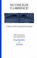 No One Else is Lawrence!: A Dozen of D.H. Lawrence's Best Poems cover
