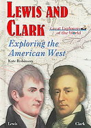Lewis and Clark Exploring the American West cover