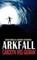 Arkfall : 2009 Nebula Nominee cover