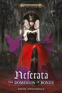 Neferata: the Dominion of Bones cover