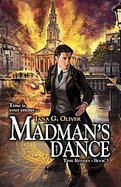 Madman's Dance The Time Rover Series - Book 3 cover