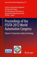 Proceedings of the FISITA 2012 World Automotive Congress : Volume 9: Automotive Safety Technology cover