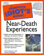 The Complete Idiot's Guide to Near-Death Experiences cover