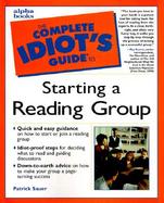 The Complete Idiot's Guide to Starting a Reading Group cover
