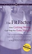 The Fit Factor How Getting Strong Can Help You Lose Weight cover