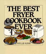 The Best Fryer Cookbook Ever cover