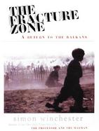 The Fracture Zone: A Return to the Balkans cover