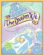 The Dream Kit: An All-In-One Toolkit for Understanding Your Dreams cover