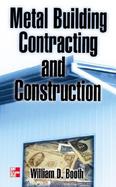 Metal Building Contracting and Construction cover
