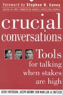 Crucial Conversations Tools for Talking When Stakes Are High cover
