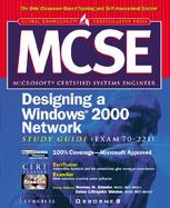 MCSE Designing a Windows 2000 Network Infra- Structure Study Guide (Exam 70-221) with CDROM cover