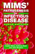 Mims Pathogenesis of Infectious Disease cover