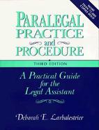 Paralegal Practice and Procedure A Practical Guide for the Legal Assistant cover