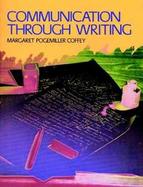 Communication Through Writing cover